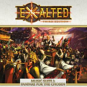 Exalted Music Suite 1: Fanfare for the Chosen