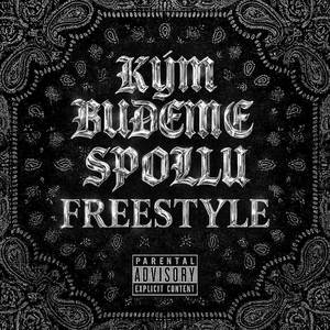 KÝM BUDEME SPOLU FREESTYLE (Explicit)