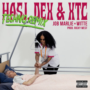 Hasj, Dex & Xtc (Techno Remix|Explicit)