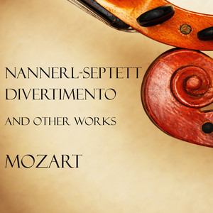 "Nannerl-Septett" Divertimento and other works - Mozart