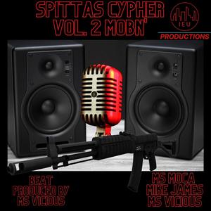 Spittas Cypher vol. 2 (feat. Ms. Moca & Mike Jame$) [Explicit]