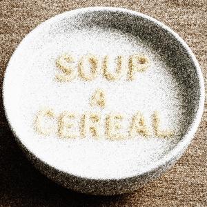 Soup a Cereal (Explicit)