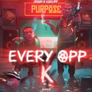 EveryOpp K (feat. KSpliff) [Explicit]