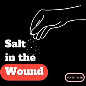 Salt in the Wound(feat. Habeeb) (Explicit)