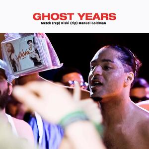 Ghost Years (Explicit)