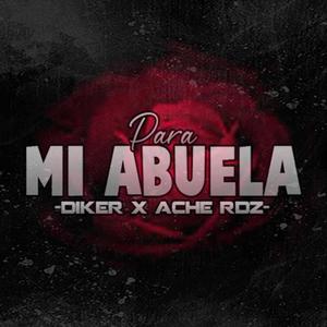 Para Mi Abuela (feat. Ache Rdz)