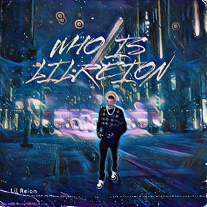 Who Is LilReion (Explicit)