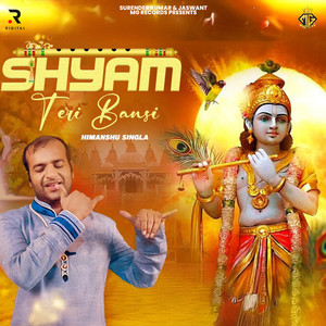 Shyam Teri Bansi