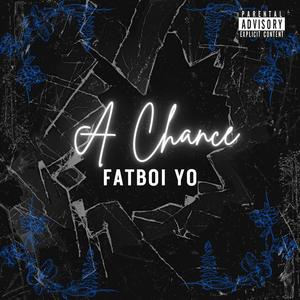 A Chance (Explicit)