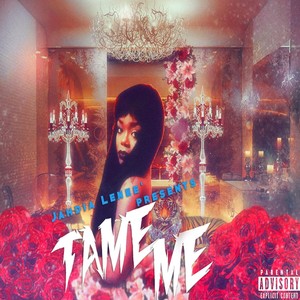 Tame Me (Explicit)