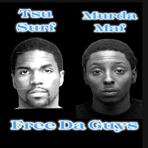 Free Da Guys (unmastered) (feat. Tsu Surf) (Explicit)
