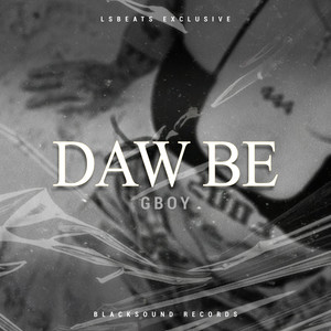 Daw Be (Explicit)