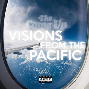 Visions From The Pacific (Explicit)