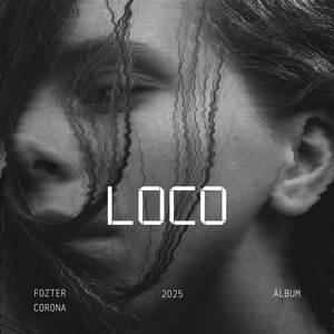 LOCO (FT Alex Gorter|Explicit)
