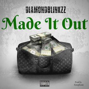 Made It Out (Explicit)