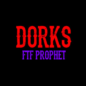 Dorks (Explicit)