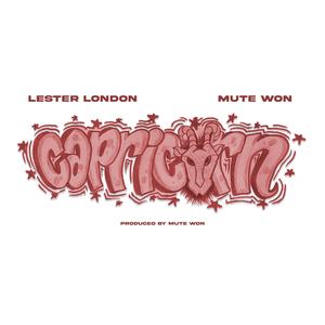 CAPRICORN (feat. Lester London) (Explicit)