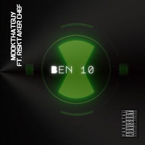 Ben 10 (feat. Risktaker Chef) [Explicit]