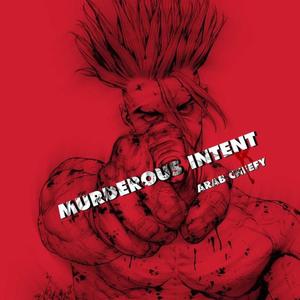 Murderous Intent (Explicit)