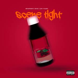 Scene Tight (Explicit)