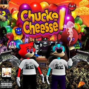 Chuckecheesse (Explicit)