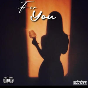 For YOU!!! (FreeStyle) [Explicit]