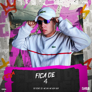Fica De 4 (Explicit)