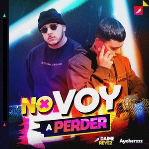 No Voy a Perder (Explicit)