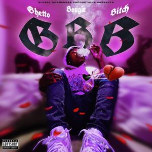 Ghetto Boujiee ***** (Explicit)