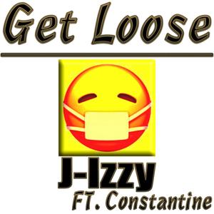 Get Loose (feat. Constantine) [Radio Edit]