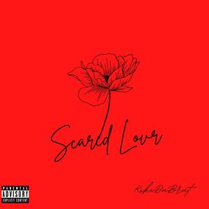 Scared Love (Explicit)