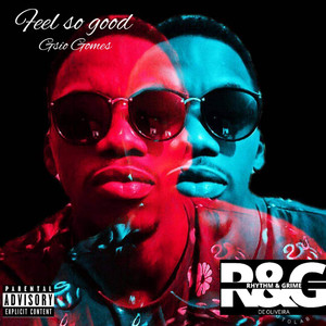 Feel so good (Explicit)