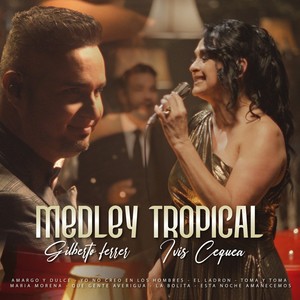 Medley Tropical : Amargo y Dulce / Yo No Creo en Los Hombres / El Ladrón / Toma y Toma / Maria Morena / Que Gente Averigua / La Bolita / Esta Noche Amanecemos (En Vivo)