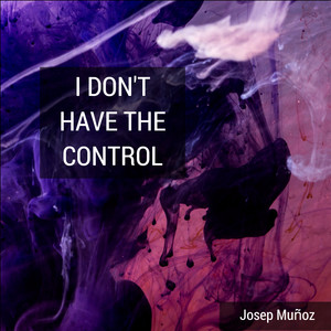 I Don't Have the Control