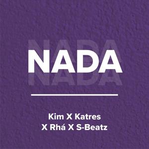 Nada (feat. Katres, Rhá & S-Beatz) (Explicit)