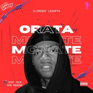 Orata Monate (feat. Jeep Jack ZA & Bob Mabena)