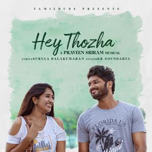 Hey Thozha (feat. K R Soundarya & Suryaa Balakumaran)