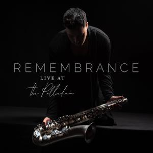 Remembrance (Live at The Palladium)