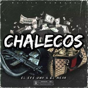 Chalecos (feat. EL NEAR) (Explicit)