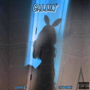 Callin'(feat. datboiwii) (Explicit)