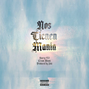 NOS TIENEN MANIA