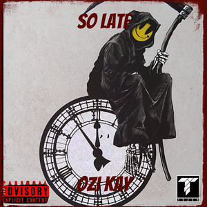 So Late (Explicit)