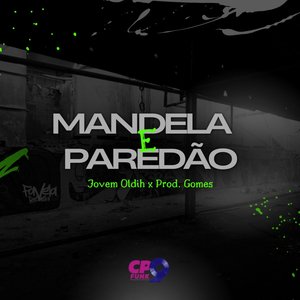 Mandela e Paredão (Explicit)