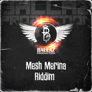 Mesh Merina Riddim (Explicit)