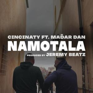 Namotala (feat. Madar Dan & Jeremy Beatz) (Explicit)
