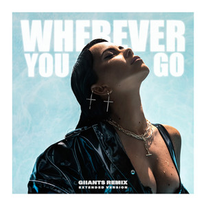 Wherever You Go (Giiants Remix Extended)