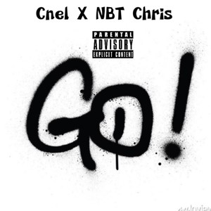 Go! (feat. NBT Chris) (Explicit)