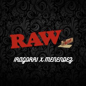 Raw (feat. Menendez) [Explicit]