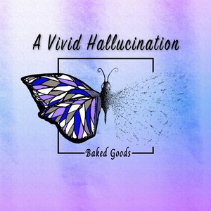 A Vivid Hallucination (Explicit)