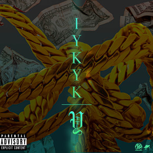 Iykyk (Explicit)